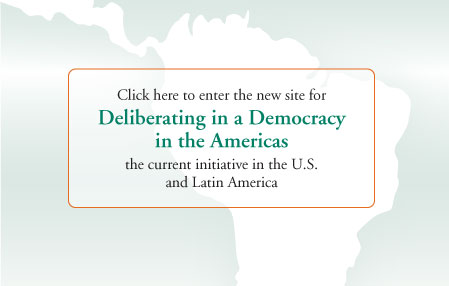 Deliberating in a Democracy in the Americas